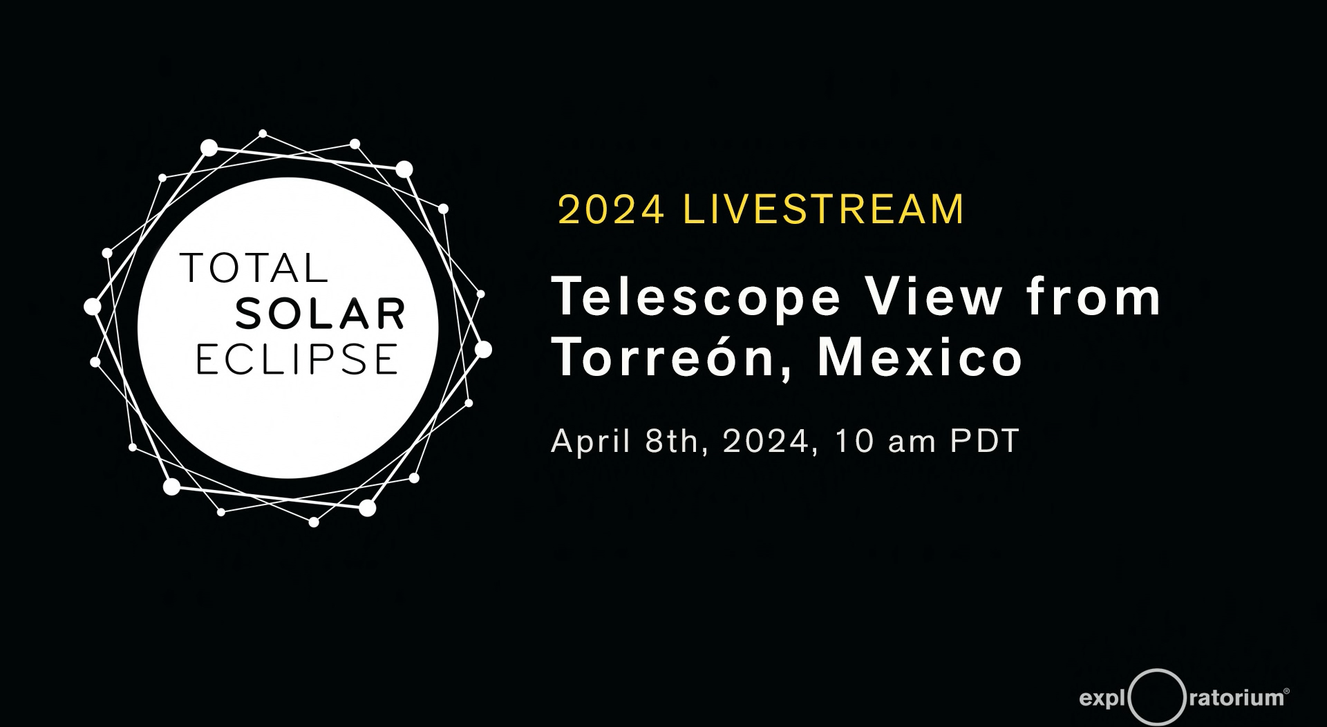 2024 solar eclipse livestream title slide from Exploratorium